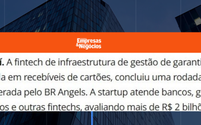 O aporte do BR Angels na Destrava Aí é destaque na Pequenas Empresas & Grandes Negócios!
