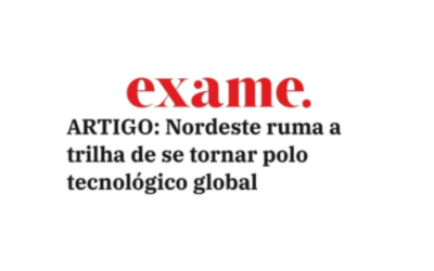 Orlando Cintra CEO do BR Angels analisa avanço do Nordeste como novo polo tecnológico em artigo para a Exame!